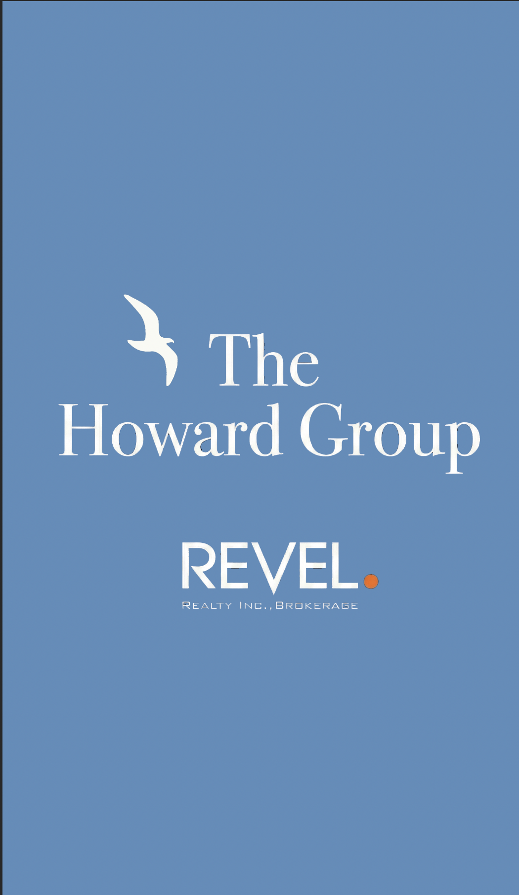 The Howard Group- REVEL Realty Ltd., Brokerage : Ridgeway